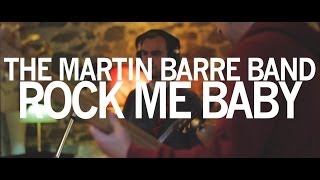 The Martin Barre Band  Rock Me Baby Middle Farm Studios Session [upl. by Algie]