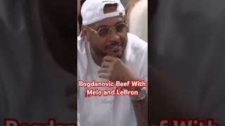 Bogdanovic Beef With Melo and LeBron basketball nba fiba lebronjames lakers nbatoday [upl. by Ffilc]