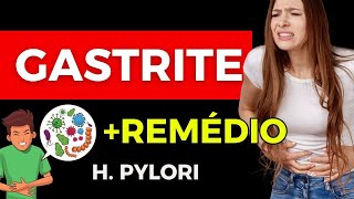 GASTRITE “nervosa” e H pylori seus sintomas exames e tratamento [upl. by Nikkie994]