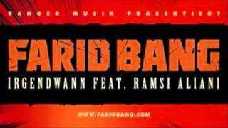 Farid Bang feat Ramsi Aliani  Irgendwann [upl. by Annairol]