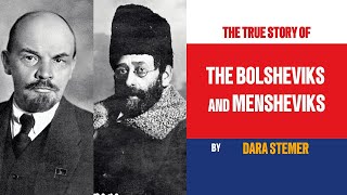 The Bolsheviks and Mensheviks A Struggle of Division and Destiny [upl. by Friedberg308]