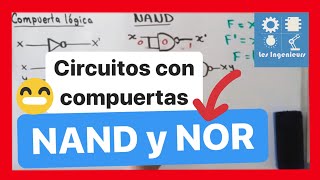 ✅COMPUERTAS UNIVERSALES NAND y NOR  APRÉNDELO RÁPIDO 💯 ELECTRÓNICA DIGITAL [upl. by Mirna]