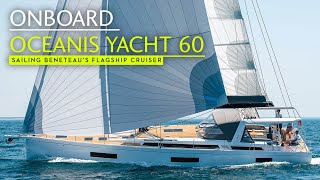 Space and pace combine well on Beneteaus flagship Oceanis Yacht 60 [upl. by Nennek]