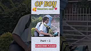 School Love Story Part 2 love school foryou lovestatus life viral [upl. by Rollo]