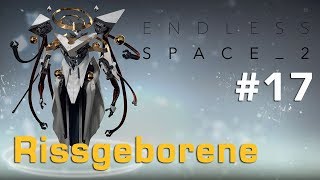 Lets Play Endless Space 2 17 Helden gesucht – Rissgeborene deutsch [upl. by Davy682]