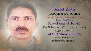 FUNERAL SERVICE  JOAQUIM DE SOUSA  ST ANDREWS CHURCH  GOA VELHA  23 NOVEMBER 2024 [upl. by Ettenotna112]