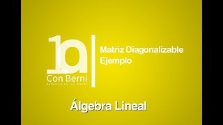 Matriz diagonalizable I Ejemplo 2 [upl. by Anital]