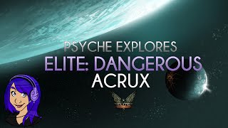 Psyche Explores Acrux  A System Full of Stars Elite Dangerous [upl. by Nalla436]