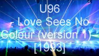 U96  Love Sees No Colour [upl. by Engelbert]