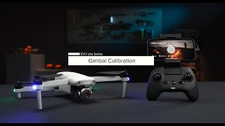 Autel Robotics EVO Lite Series Drone Gimbal Calibration [upl. by Mariko531]