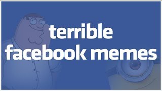 rterriblefacebookmemes Top Posts  I didnt like making this video [upl. by Siduhey]