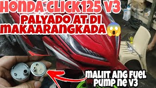 honda click125 v3 palyado 4k lang ang kilametermaliit na pala ang fuel pump [upl. by Kari244]