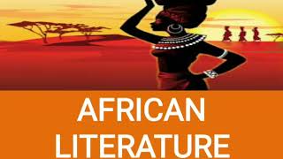 INTRODUCTION TO AFRICAN LITERATURE [upl. by Alric]