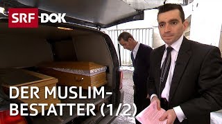 Der MuslimBestatter 12 — Vom Leben amp Sterben zwischen den Kulturen  Reportage  SRF [upl. by Kronick]