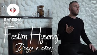 Festim Hysenaj  Duaja e nënes [upl. by Aryamo]