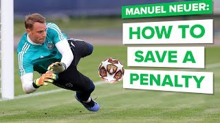 HOW TO SAVE A PENALTY with MANUEL NEUER  learn goalkeeper skills [upl. by Neit52]