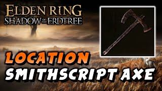 Elden Ring  Smithscript Axe Location Axe Shadow Of The Erdtree DLC [upl. by Nosirrag]