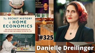 325 Danielle Dreilinger The Secret History of Home Economics [upl. by Alleber785]