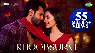 Khoobsurat  Stree 2  Varun Dhawan  Shraddha Kapoor  Rajkummar Rao  SachinJigar  Vishal Mishra [upl. by Yhtamit]