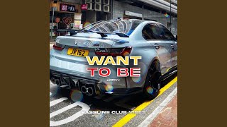 Want To Be feat Dozeyy [upl. by Roti]