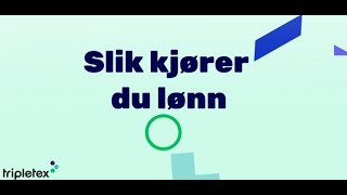 Slik kjører du lønn i Tripletex [upl. by Leila]