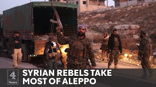 Syrian rebels capture most of Aleppo in sudden offensive [upl. by Aserehtairam]