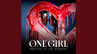 ONE GIRL feat 2T FLOW Blackheart [upl. by Alaric]