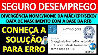 REGULARIZAR O SEGURO DESEMPREGO  DIVERGÊNCIA NOMENOME DA MÃECPFDATA DE NASCIMENTO [upl. by Merrie863]