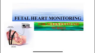 FETAL HEART MONITORING FOR NCLEX EXAM [upl. by Algie]