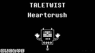 Legacy Taletwist  Heartcrush [upl. by Nitin]