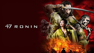 47 Ronin Full Movie Story Teller  Facts Explained  Hollywood Movie  Keanu Reeves [upl. by Mariken]