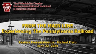 From the Main Line  Experiencing the Pennsylvania Railroad [upl. by Cyd]