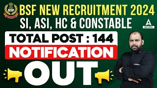 BSF New Recruitment 2024  Total Post 144 Notification Out [upl. by Eelrebma726]