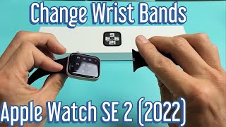 Apple Watch SE 2 2022 How to Change Wrist Bands [upl. by Schoenburg419]