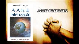 Kenneth E Hagin  A arte da intercessão [upl. by Ava]