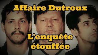 Lenquête étouffée  Affaire Dutroux  Reportage [upl. by Ainek]