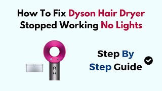 How To Fix Dyson Hair Dryer Stopped Working No Lights [upl. by Adnarram]