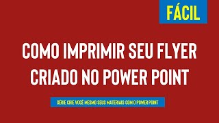 Como imprimir seu flyer frente e verso criado com o PowerPoint [upl. by Weinshienk]