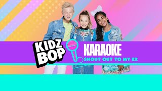 KIDZ BOP Kids  Shout Out To My Ex Karaoke [upl. by Amena]