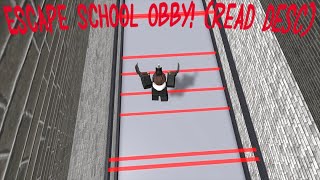 ME Escape School Obby READ DESC [upl. by Reiche]