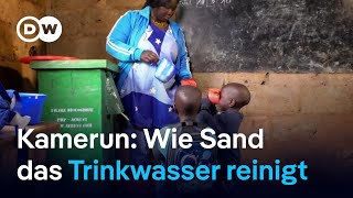 Kamerun Wie diese Filter mit Sand Trinkwasser reinigen  DW Nachrichten [upl. by Iong484]