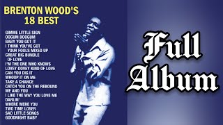 BRENTON WOODS 18 BEST  FULL ALBUM [upl. by Zaneski]