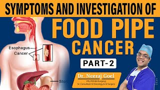 भोजन नली के कैंसर के लक्षण  Symptoms and Investigation of Esophagus food pipe cancer [upl. by Perrin68]