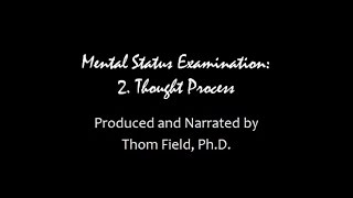 Mental Status Exam Training part 2 Thought Process [upl. by Roderick]