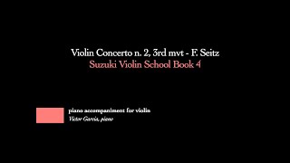 1 Violin Concerto n 2 3rd movement  F Seitz  SUZUKI VIOLIN BOOK 4 PIANO ACCOMPANIMENT [upl. by Zorah]