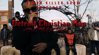 DETROIT CHRISTIAN RAP CYPHER DKG KIE DRE BEEZE NONAME SERVANT and more PROD BY I PROJECT [upl. by Shelman420]