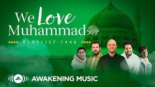 Awakening Music  We Love Muhammad ﷺ [upl. by Yawnoc]