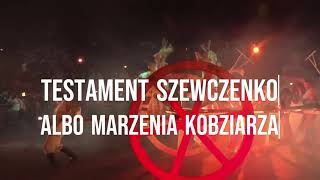 Testament Szewczenko albo marzenia kobziarza [upl. by Warring258]