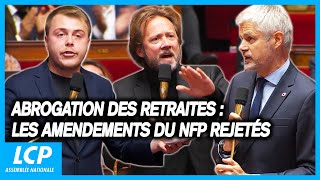 Abrogation des retraites  les amendements du Nouveau front populaire rejetés par lAssemblée [upl. by Nirhtak553]