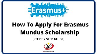 Erasmus Mundus Scholarship 2023  24 Application Process Step By Step Guidance [upl. by Hobey]